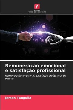 Remuneração emocional e satisfação profissional - Tanguila, Jerson