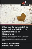 Cibo per la memoria! La costruzione dell'id. L'id gastronomico di Garanhuns