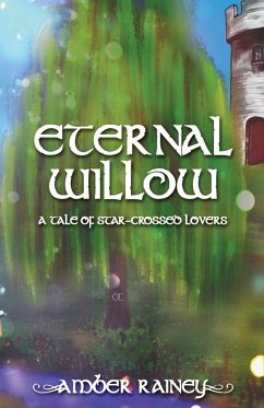 Eternal Willow - Rainey, Amber