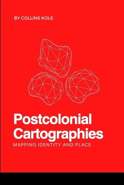 Postcolonial Cartographies - Collins, Kole