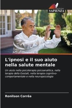 L'ipnosi e il suo aiuto nella salute mentale - Corrêa, Ronilson