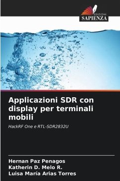 Applicazioni SDR con display per terminali mobili - Paz Penagos, Hernán;Melo R., Katherin D.;Arias Torres, Luisa María