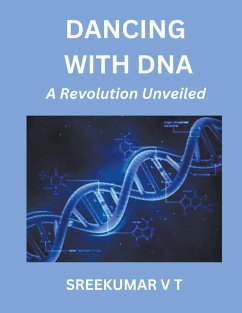 Dancing with DNA - Sreekumar, V T