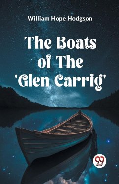 The Boats Of The 'Glen Carrig' - Hope Hodgson William