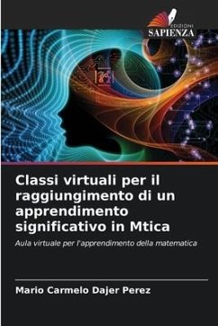 Classi virtuali per il raggiungimento di un apprendimento significativo in Mtica - Dajer Perez, Mario Carmelo