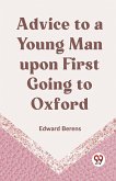 Advice to a Young Man upon First Going to Oxford