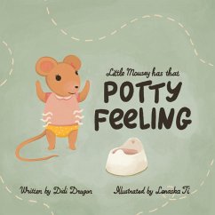 Little Mousey Has That Potty Feeling - Dragon, Didi