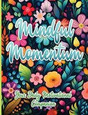 Mindful Momentum