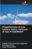 Progettazione di una turbina eolica verticale di tipo H-DAERRIUS