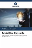 Zukünftige Horizonte