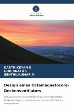 Design eines Octamagnetocore-Deckenventilators - S, Karthikeyan;S, GOBHINATH;M, SENTHILKUMAR