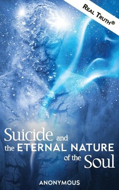 Suicide and the Eternal Nature of the Soul - Anonymous