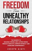 FREEDOM FROM UNHEALTHY RELATIONSHIPS
