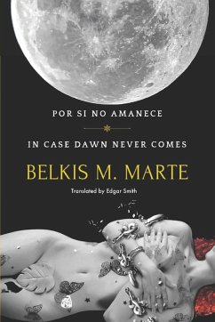 Por si no Amanece - Marte, Belkis M.