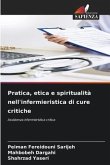 Pratica, etica e spiritualità nell'infermieristica di cure critiche