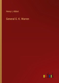 General G. K. Warren - Abbot, Henry L