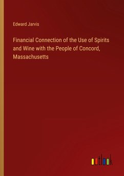 Financial Connection of the Use of Spirits and Wine with the People of Concord, Massachusetts