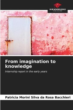 From imagination to knowledge - Morini Silva da Rosa Bacchieri, Patricia