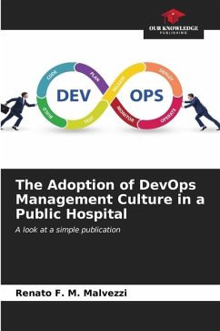 The Adoption of DevOps Management Culture in a Public Hospital - F. M. Malvezzi, Renato