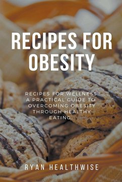 Recipes For Obesity - Healthwise, Ryan