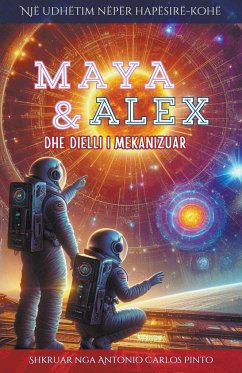 Maya & Alex dhe Dielli i Mekanizuar - Pinto, Antonio Carlos