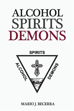 Alcohol Spirits Demons - Becerra, Mario J