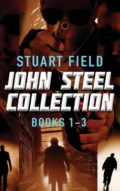 John Steel Collection - Books 1-3 - Field, Stuart