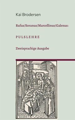 Rufus/Soranus/Marcellinus/Galenus: Pulslehre