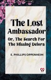 The Lost Ambassador OR, THE SEARCH FOR THE MISSING DELORA