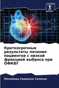 Kratkosrochnye rezul'taty lecheniq pacientow s nizkoj frakciej wybrosa pri OFKBG - Salekin, Mohammad Seradzhus