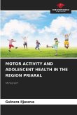 MOTOR ACTIVITY AND ADOLESCENT HEALTH IN THE REGION PRIARAL