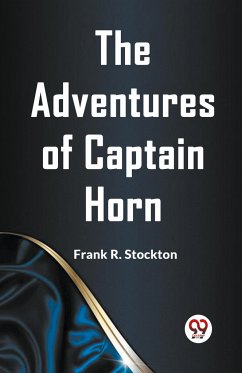 The Adventures of Captain Horn - R. Stockton Frank