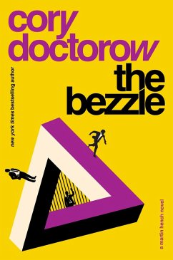 The Bezzle (eBook, ePUB) - Doctorow, Cory