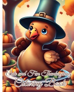 Cute and Fun Thanksgiving Coloring Book - Nguyen, Thy