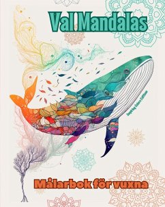 Val Mandalas   Målarbok för vuxna   Anti-stress-mönster som uppmuntrar till kreativitet - Editions, Inspiring Colors