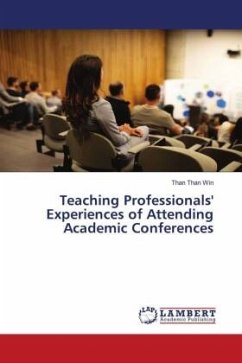 Teaching Professionals' Experiences of Attending Academic Conferences - Win, Than Than