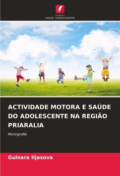 Cover ACTIVIDADE MOTORA E SAÚDE DO ADOLESCENTE NA REGIÃO PRIARALIA