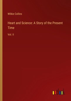 Heart and Science: A Story of the Present Time