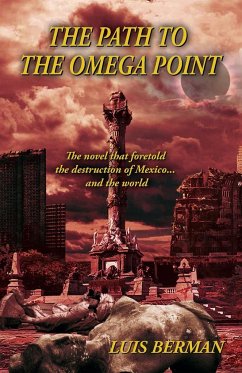 The Path Of The Omega Point - Berman, Luis