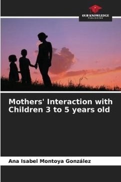 Mothers' Interaction with Children 3 to 5 years old - Montoya González, Ana Isabel