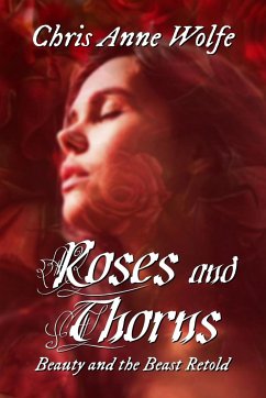 Roses and Thorns - Wolfe, Chris Anne