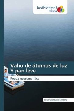 Vaho de átomos de luz Y pan leve - Valenzuela Tarazona, Jorge