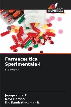 Farmaceutica Sperimentale-I - P., Jeyaprabha;Raman, Devi;R., Dr. Sambathkumar