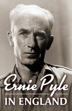 Ernie Pyle in England - Pyle, Ernie