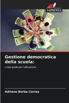 Gestione democratica della scuola: - Borba Correa, Adriano