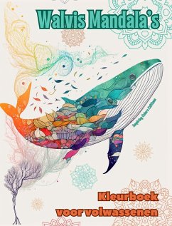 Walvis Mandala's   Kleurboek voor volwassenen   Ontwerpen om creativiteit te stimuleren - Editions, Inspiring Colors