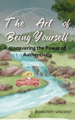 The Art of Being Yourself (eBook, ePUB) Cover The Art of Being Yourself (eBook, ePUB)
