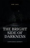 The Bright Side of Darkness (eBook, ePUB)