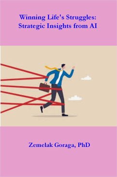 Cover Winning Life's Struggles: Strategic Insights from AI (eBook, ePUB)