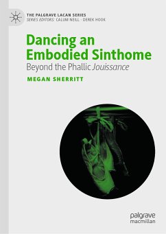 Dancing an Embodied Sinthome (eBook, PDF) - Sherritt, Megan